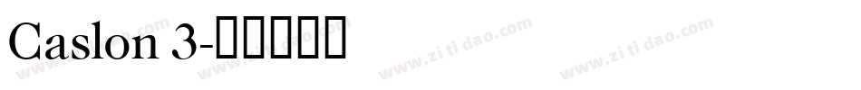 Caslon 3字体转换